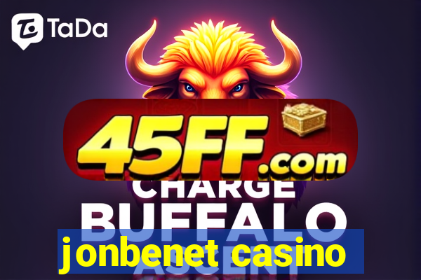 jonbenet casino